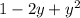 1-2y+y^{2}