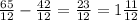 \frac{65}{12} - \frac{42}{12} = \frac{23}{12} =1 \frac{11}{12}