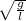 \sqrt[]{\frac{g}{l} }