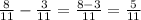 \frac{8}{11}- \frac{3}{11}= \frac{8-3}{11} = \frac{5}{11}