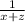 \frac{1}{x+z}