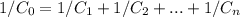 1/C_{0} = 1/C_{1} + 1/C_{2} + ... + 1/C_{n}