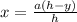 x = \frac{a(h-y)}{h}