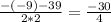 \frac{-(-9)-39}{2*2} = \frac{-30}{4}