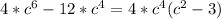 4*c^{6} -12*c^{4} =4* c^{4} ( c^{2} -3)