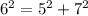 6^{2}= 5^{2} + 7^{2}