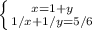 \left \{ {{ x=1+y} \atop {1/x+1/y=5/6}} \right.