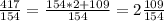 \frac{417}{154} = \frac{154*2+109}{154} = 2 \frac{109}{154}