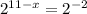 2 ^{11-x} =2 ^{-2}