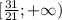 [\frac{31}{21};+\infty)