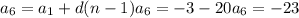 a_{6} = a_{1}+d(n-1) a _{6} =-3-20 a _{6}=-23