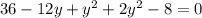 36-12y+y^2+2y^2-8=0