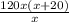 \frac{120x(x+20)}{x}