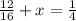 \frac{12}{16} + x = \frac{1}{4}