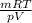 \frac{mRT}{pV}