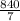 \frac{840}{7}