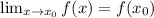 \lim_{x &#10;\to x_0} f(x)=f(x_0)