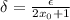 \delta=\frac{\epsilon}{2x_0+1}