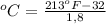 ^oC= \frac{213^oF-32}{1,8}