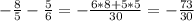 - \frac{8}{5}- \frac{5}{6}=- \frac{6*8+5*5}{30}=- \frac{73}{30}