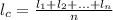 l_c=\frac{l_1+l_2+...+l_n}{n}