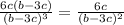 \frac{6c(b-3c)}{(b-3c)^{3}} = \frac{6c}{(b-3c)^{2}}