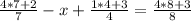 \frac{4*7+2}{7}-x+\frac{1*4+3}{4}=\frac{4*8+3}{8}