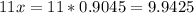 11x=11*0.9045=9.9425