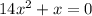 14 x^{2} +x=0