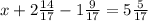 x+2\frac{14}{17}-1\frac{9}{17}=5\frac{5}{17}