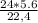 \frac{24*5.6}{22,4}