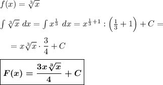 f(x)=\sqrt[3]x\\\\\int {\sqrt[3]x} \ dx =\int {x^{\frac 13}} \ dx =x^{\frac 13+1}:\Big(\frac 13+1\Big)+C=\\\\~~~~=x\sqrt[3]x\cdot \dfrac 34+C\\\\\boxed{\boldsymbol{F(x)= \dfrac {3x\sqrt[3]x}4+C}}