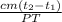 \frac{cm( t_{2}-t_{1})}{ PT }