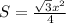 S=\frac{\sqrt{3}x^2}{4}