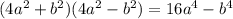 (4a^2+b^2)(4a^2-b^2)=16a^4-b^4