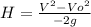 H=\frac{V^{2}-Vo^{2}}{-2g}