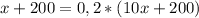 x+200=0,2*(10x+200)