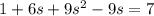 1+6s+9s^2-9s=7