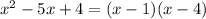 x^2-5x+4=(x-1)(x-4)