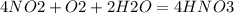 4NO2 + O2 + 2H2O = 4HNO3