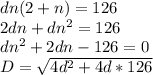 dn(2+n)=126\\&#10;2dn+dn^2=126\\&#10;dn^2+2dn-126=0\\&#10;D=\sqrt{4d^2+4d*126}
