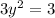 3y^2=3