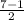 \frac{7-1}{2}