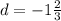 d=-1 \frac{2}{3}