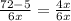 \frac{72-5}{6x}= \frac{4x}{6x}