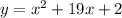 y=x^2+19x+2