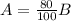 A=\frac{80}{100}B