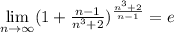 \lim\limits_{n\to\infty}(1+\frac{n-1}{n^{3}+2})^{\frac{n^{3}+2}{n-1}}=e