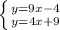 \left \{ {{y=9x-4} \atop {y=4x+9}} \right.