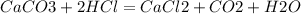 CaCO3+2HCl=CaCl2+CO2+H2O